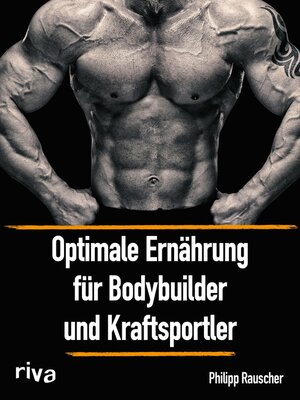 cover image of Optimale Ernährung für Bodybuilder und Kraftsportler